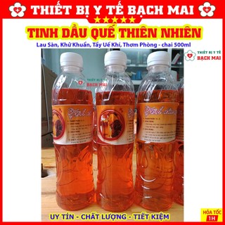 TINH DẦU QUẾ [Chai 500ml]