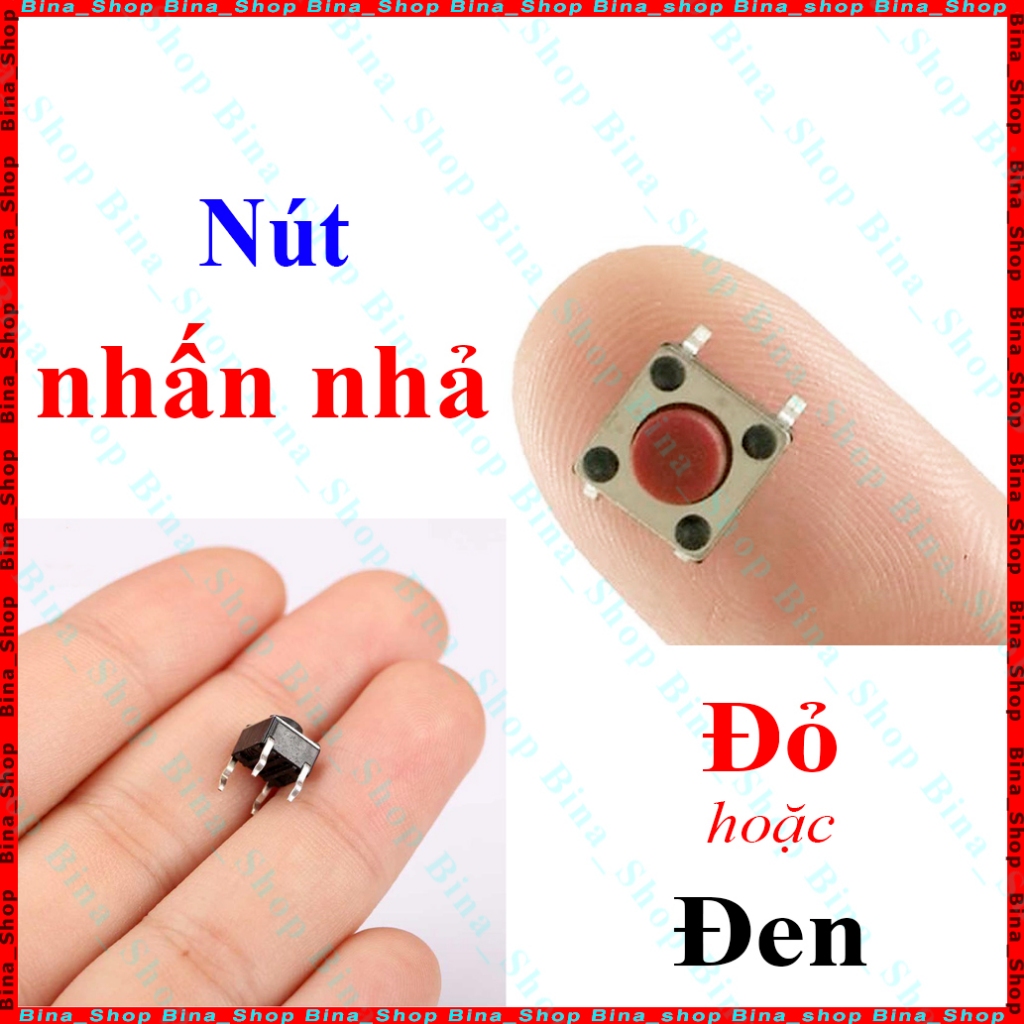 (3 cái) Nút nhấn nhả 4 chân 6x6x5mm, Công tắc Reset/Passing/Arduino/DIP