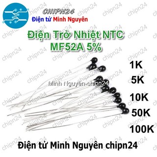 [5 CON] Điện Trở Nhiệt NTC MF52A 5% (1K/10K/50K/100K) - [Chọn Loại]