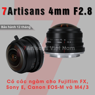Ống kính 7Artisans 4mm F2.8 Circular Fisheye - Lens mắt cá tròn cho Fujifilm, Sony, Canon EOS M, M4/3 và DJI Inspire X5