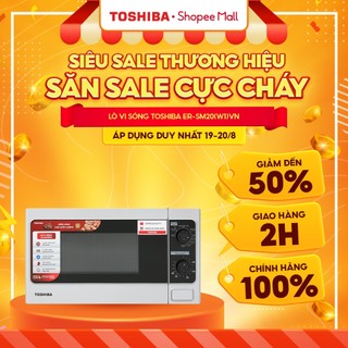 Lò vi sóng Toshiba ER-SM20(W1)VN -20L -  Hàng chính hãng, bảo hành 12 tháng