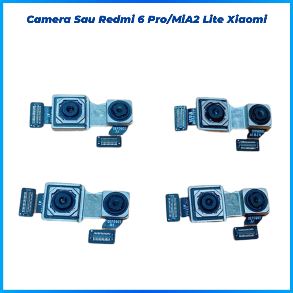 Camera sau redmi 6 pro, MiA2 lite xiaomi