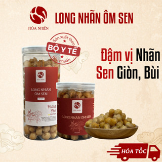 Long Nhãn ôm Sen, đậm vị Nhãn Lồng, Sen giòn, bùi - không tẩm đường - Hòa Nhiên