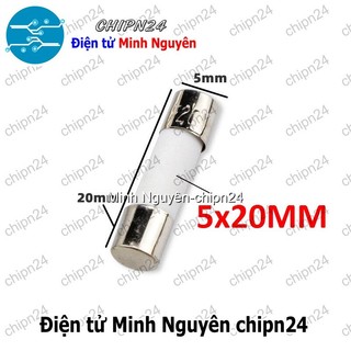 [5 CÁI] (KG2) Cầu chì Sứ 5x20mm (1A/2A/3A/3.15A/4A/5A/6A/6.3A/7A/8A/10A/15A/16A/20A 5*20 250VAC)