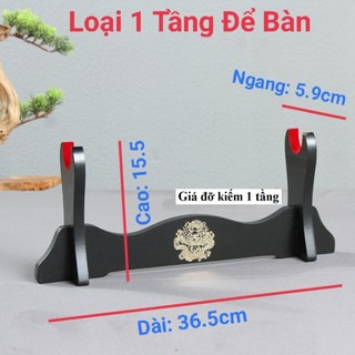 Giá Đỡ Kiếm Cao Cấp Loại Để Bàn 1 Tầng Trang Trí Hình Rồng Nổi Bật Và Có Miếng Lót Chống Trầy Kiếm