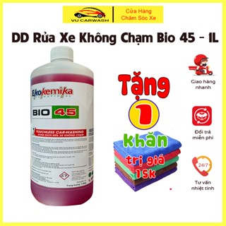 Dung Dịch Rửa Xe Không Chạm - Nước Rửa Xe Ô Tô, Xe Máy Ekokemika -  Bio 45 - 1L(hàng chính hãng) TẶNG KHĂN LAU ĐA NĂNG