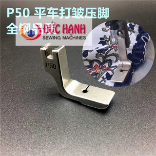 Chân vịt nhún máy may công nghiệp 1 kim p50