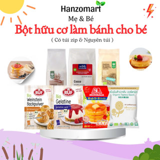 Bột hữu cơ làm bánh cho bé / Bột nở, men nở,Gelatin,bột mì, bột bắp, bột năng, bột pancake Ruf Hanzo