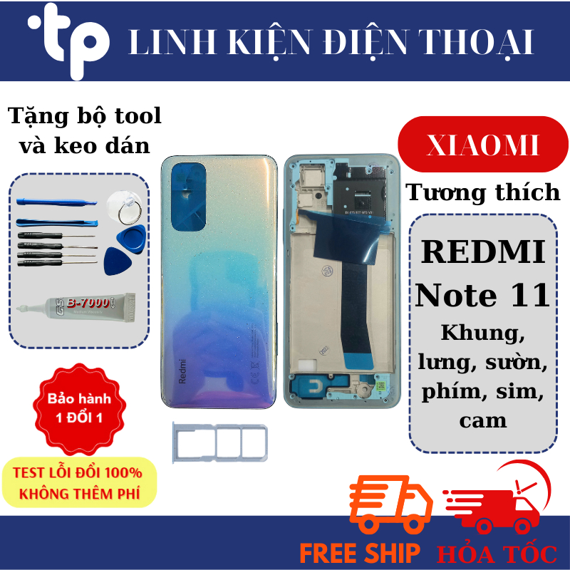 Bộ vỏ Xiaomi REDMI Note 11 ~Khung, lưng, sườn, phím, sim, cam~ (Tặng bộ sửa & keo dán)