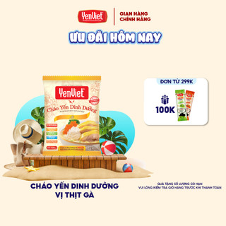 Cháo yến dinh dưỡng vị thịt gà sấy thăng hoa, vitamin B, không bột ngọt, chất bảo quản 1 gói x 50g - Yến Việt