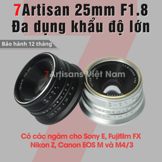 Ống kính 7Artisans 25mm F1.8 Đa dụng khẩu độ lớn dùng Sony E, Fujifilm, Canon EOS-M, Nikon Z và Panasonic Olympus M43