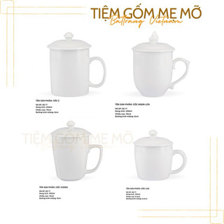 Cốc sứ Ly sứ men trắng Bát Tràng - nhận in logo hợp đồng quà tặng theo yêu cầu