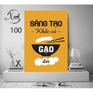 Tranh cổ động văn phòng công ty " Sáng tạo khắc có gạo ăn "