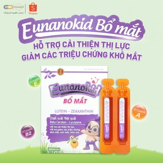 Bổ mắt cho bé LUTEIN - ZEAXANTHIN Eunanokid giúp bé cải thiện thị lực mắt sáng giảm các triệu chứng mỏi mắt, khô mắt