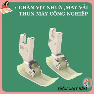 chân vịt nhựa may vải thun máy công nghiệp - hàng mới