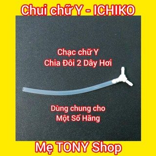 [Chính Hãng] Chui Chữ Y,Chạc Đôi Chữ Y -Máy Hút Sữa ICHIKO NHẬT BẢN (1 chiếc)