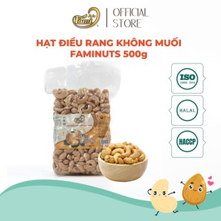 Hạt điều A Cồ rang không muối Bình Phước giàu protein vitamin Faminuts 500 gr