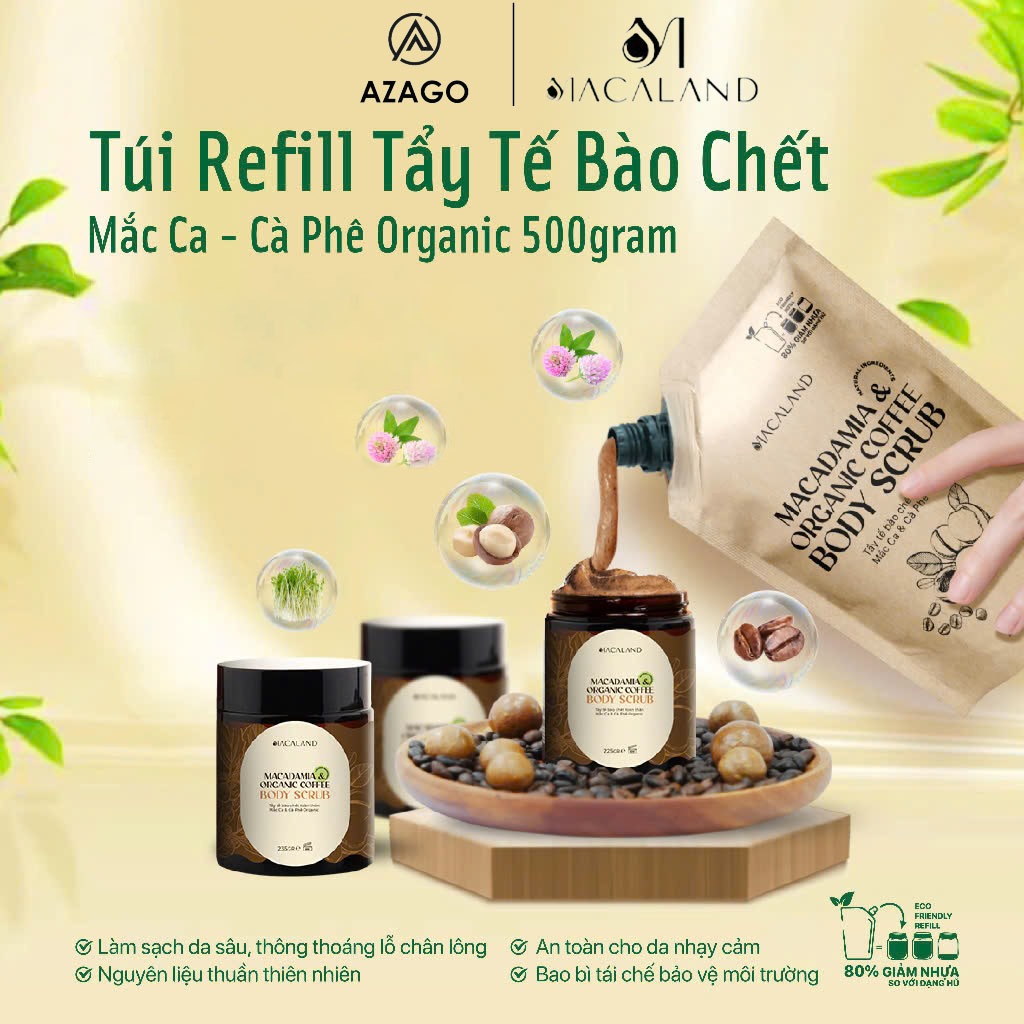 Túi Refill 500g Tẩy Tế Bào Chết Body Cà Phê Organic - Mắc Ca MACALAND - AZAGOHN