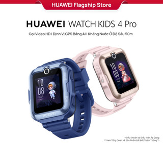 Đồng Hồ Thông Minh Trẻ Em HUAWEI WATCH KID 4 Pro Gọi video HD |Định vị GPS bằng AI | Hàng Chính Hãng