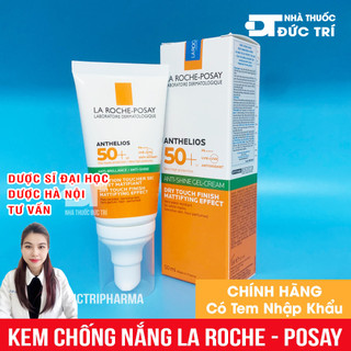 [CHÍNH HÃNG] Kem Chống Nắng La Roche Posay Anthelios Gel Cream SPF 50+ Cho Da Dầu