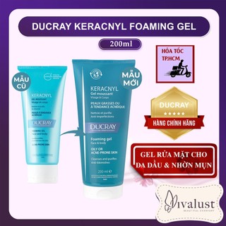 Gel Rửa Mặt DUCRAY KERACNYL Gel Moussant 200ml - Dành Cho Da DẦU MỤN