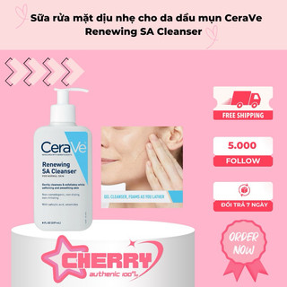 Sữa rửa mặt dịu nhẹ cho da dầu mụn Cerave Renewing SA Cleanser
