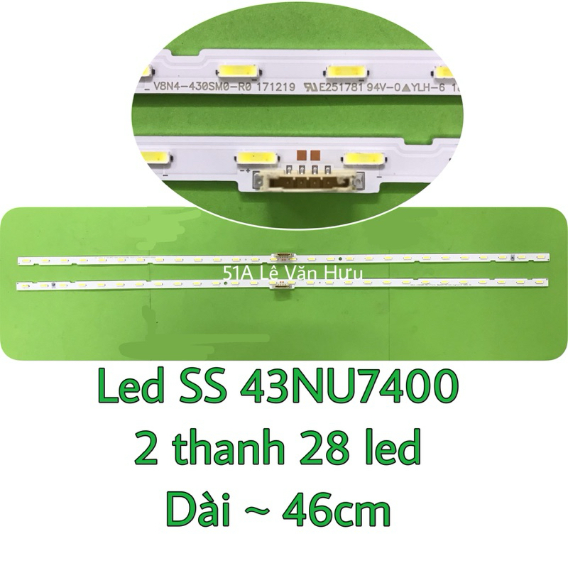 Led TV viền SS 43NU7400/43N550/NU7800 2T28 led 3V hạt dài