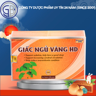 Viên uống GIẤC NGỦ VÀNG HD hỗ trợ thần kinh, hỗ trợ giấc ngủ