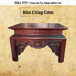  Bàn Cơm thờ cúng chất liệu gỗ Gõ Đỏ và Hương Đá hàng Mộc cỡ 87 x 61 cao 61 cm 