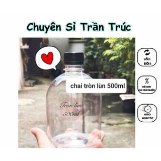 [ ĐẶT TỐI ĐA 40c] Chai nhựa 500ml Tròn lùn (mập lùn) Đựng trà sữa & các loại mỹ phẩm -ChuyenSiTranTruc
