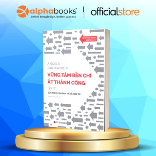 Sách: Grit - Vững Tâm Bền Chí Ắt Thành Công - Sức Mạnh Của Đam Mê Và Kiên Trì
