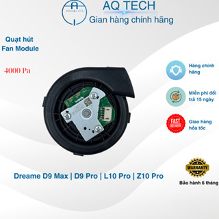 [ Chính Hãng ] Motor quạt hút Dreame D9 Pro/ D9 Max/ Z10 Pro/ L10 ProL10 Prime/  W10/ L10s Ultra/ S10