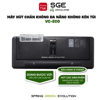Máy Hút Chân Không SGE VC ECO-Không Kén Túi Hút Được Cả Đồ Khô Và Nước-Tặng Kèm Túi Hút Chân Không