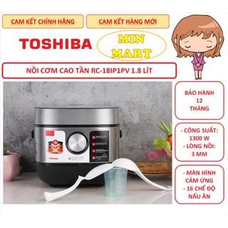 Nồi Cơm Cao Tần Toshiba RC-10IP1PV 1.0 Lít & RC-18IP1PV 1.8 Lít: Cam Kết Chính Hãng, Hàng Mới Đập Hộp, Bảo Hành 12 Tháng