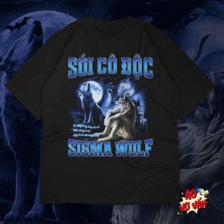 Áo Vớ Vẩn - Áo Thun Local Brand Sói Cô Độc Sigma Wolf Dành cho kẻ cô đơn lạc loài - Áo Oversize Cotton 100% Nam Nữ