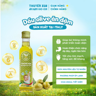  Dầu Oliu Nguyên Chất Thuyền Xưa Ăn Dặm cho con 250ml 