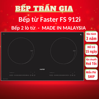 Bếp Từ Đôi Faster FS 912i / Bếp từ Faster FS 888T, Tích Full chức năng Công nghệ liu riu mới nhất