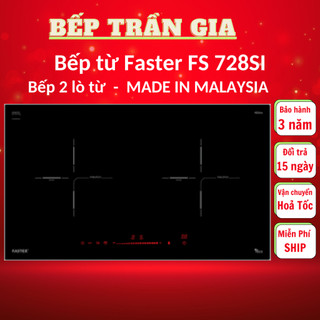Bếp từ đôi faster fs 728si bếp điện từ inverter, kính schott ceran cao cấp, bh 3 năm