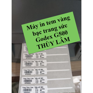 Máy in tem vàng bạc trang sức, in tem gọng kính mắt - Máy in tem Godex G500 bền, in rõ nét, in nhanh