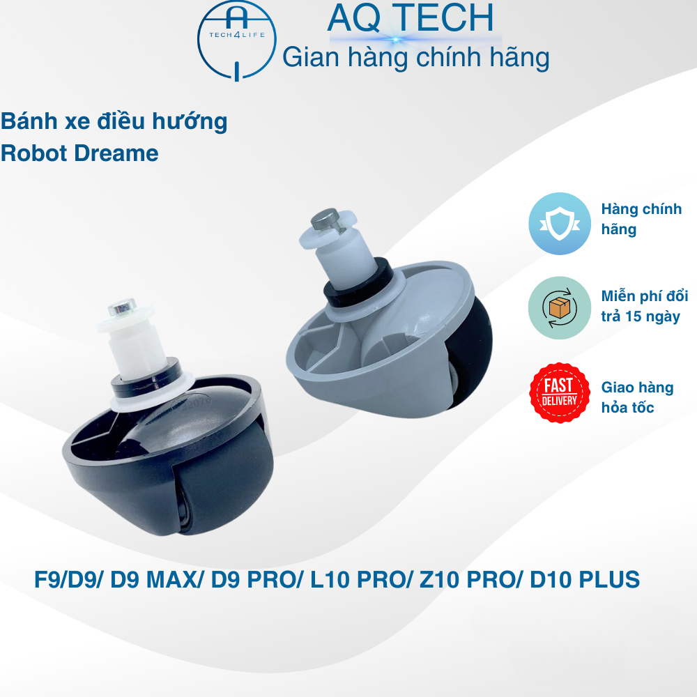 Bánh xe điều hướng Dreame D9 / D9 Pro/ D9 Max/Z10 Pro/ L10 Pro/ L10S Ultra/ L10 Prime ( Hàng tháo má
