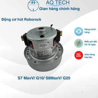 Động cơ hút bụi dock sạc Roborock S7 MavV/ G10/s8MaxV/G20