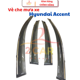 Vè Che Mưa Xe Hyundai Accent 2018- 2021, 2022, 2023, 2024 CHỈ MẠ crom cao cấp