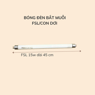 Bóng đèn bắt muỗi FSL 15w-45cm