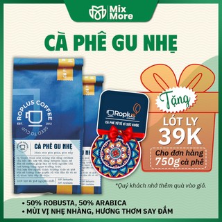 Cà phê Gu Nhẹ Roplus Coffee nguyên chất rang mộc, pha phin, pha máy Mixmore