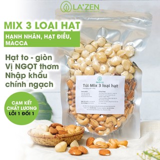 500gr Hạt Dinh Dưỡng Mix 3 (macca, hạnh nhân, hạt điều) loại A cao cấp La'zen