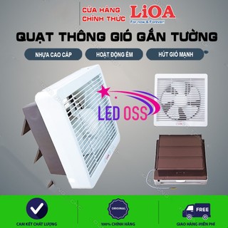 Quạt Hút Thông Gió Gắn Tường LiOA. Hàng Chính Hãng