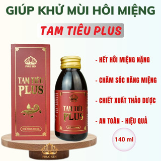  Nước Súc Miệng Thảo Dược Tam Tiêu Plus Giúp Thơm Miệng Khử Mùi Hôi Miệng Hiệu Quả Đậm Đặc Hơn 25% loại thường 