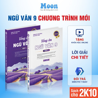 Ngữ văn 9 Chương trình mới : Sách ngữ văn 9 ôn thi vào 10, tổng ôn ngữ văn lớp 9 Moonbook