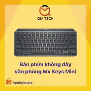 [LIKENEW - BH6T] Bàn phím không dây Mx Keys Mini - QMTECH STORE