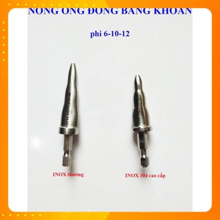Nong ống đồng bằng máy khoan bắt vít phi 6 - 10 - 12 [ INOX 304 ] mũi long ống 3 trong 1 - nong ống bằng khoan 3 in1
